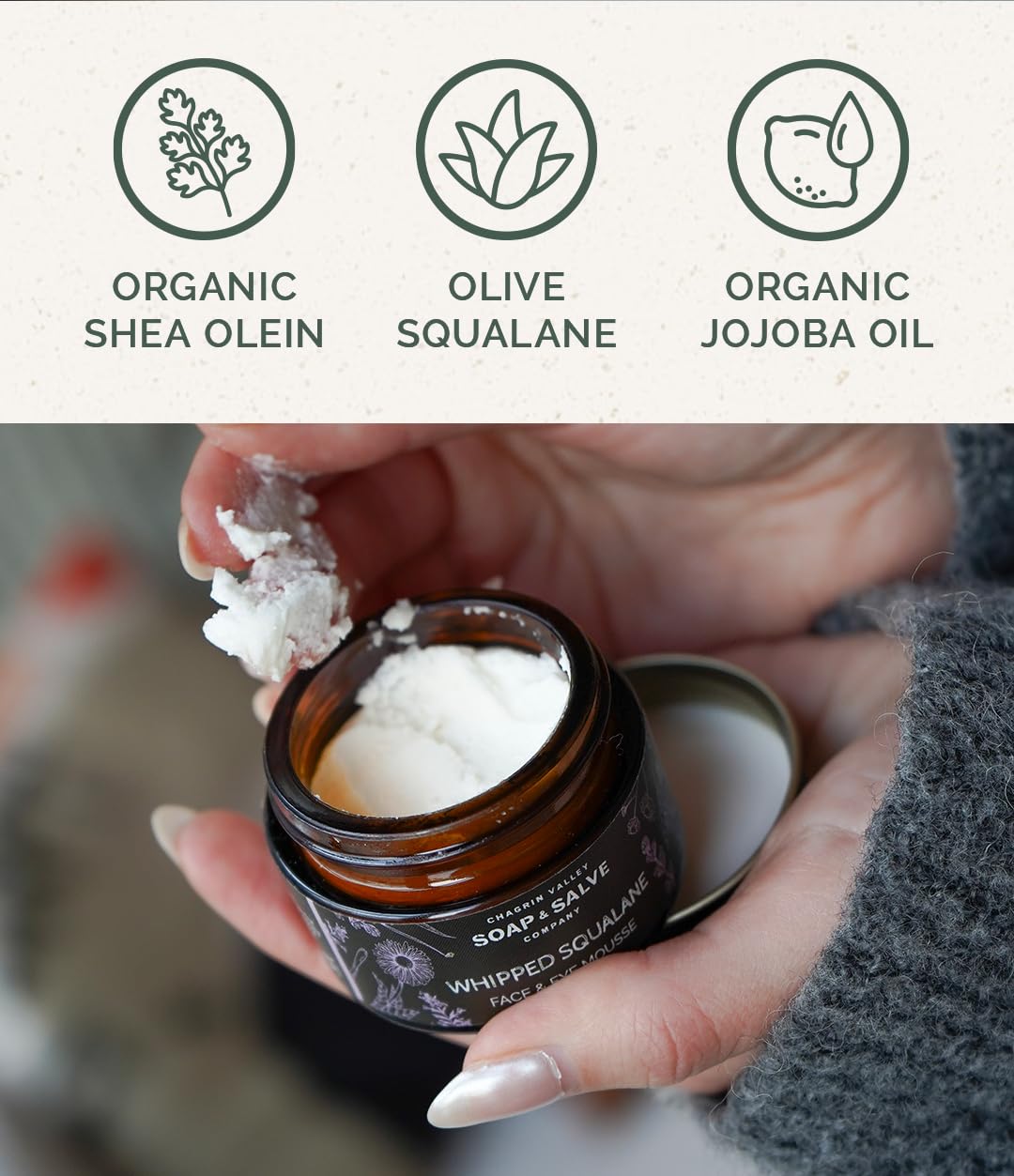 Whipped Squalane Face & Eye Mousse – Chagrin Valley Soap & Salve