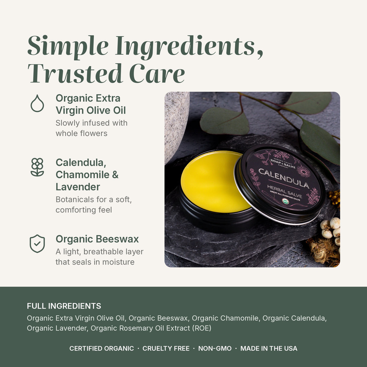 Calendula salve ingredients: organic olive oil, calendula, chamomile, lavender and beeswax, full list